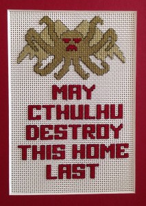 May Cthulhu Destroy This Home Last