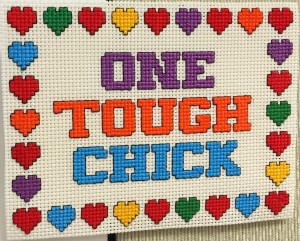 One Tough Chick cross stitch